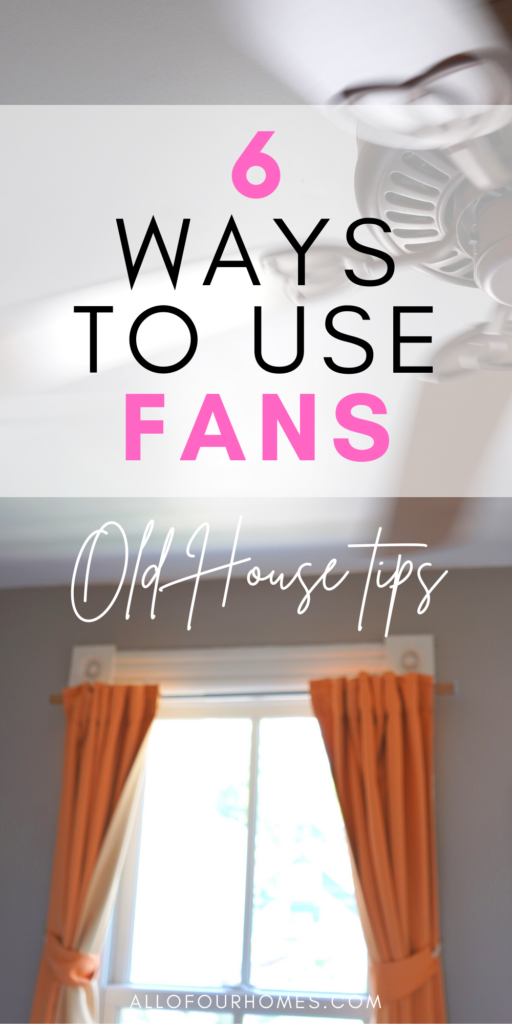 How to Use Fans