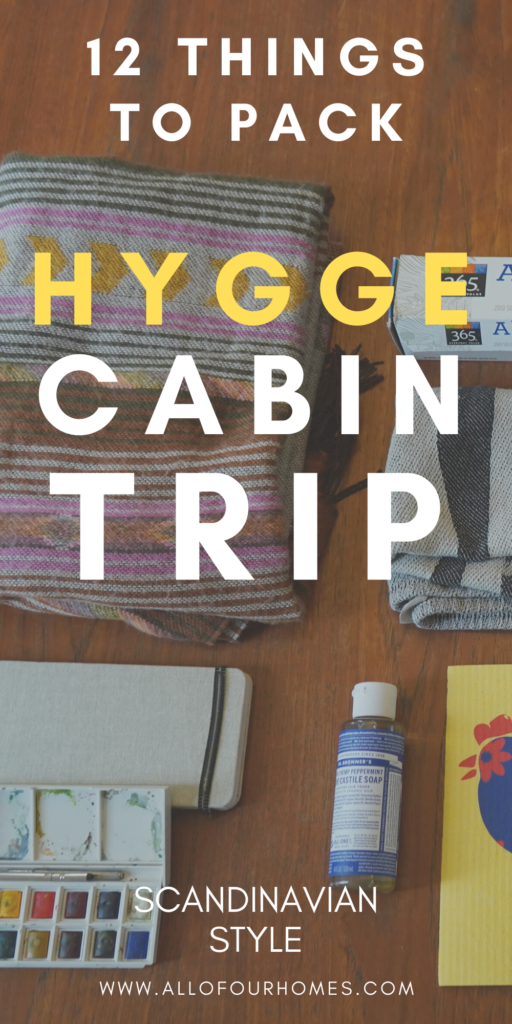 Hygge cabin packing list